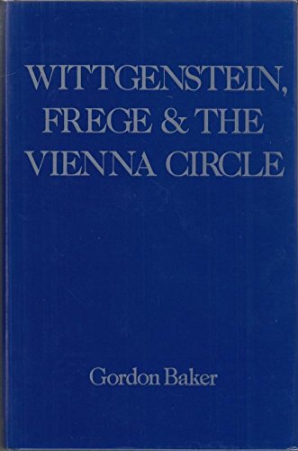 Wittgenstein, Frege, and the Vienna Circle