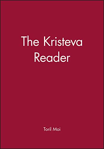 The Kristeva Reader. Ed. Toril Moi.