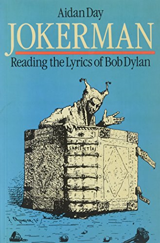 Jokerman - Reading the Lyrics of Bob Dylan
