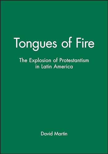 Tongues of Fire : The Explosion of Protestantism in Latin America