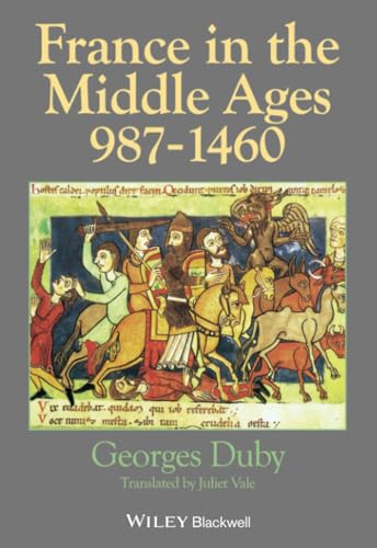 France in the Middle Ages 987-1460: From Hugh Capet to Joan of Arc