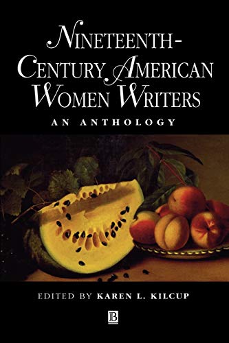 Nineteenth-Century American Women Writers : An Anthology