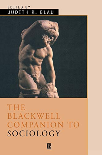 The Blackwell Companion to Sociology (Wiley Blackwell Companions to Sociology)