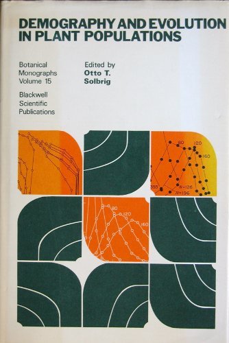 Demography and Evolution in Plant Populations (Botanical Monographs)