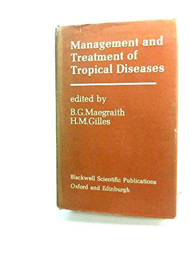 Management and Treatment of Tropical Diseases.