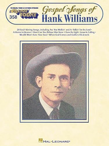 Gospel Songs of Hank Williams: E-Z Play Today Volume 358