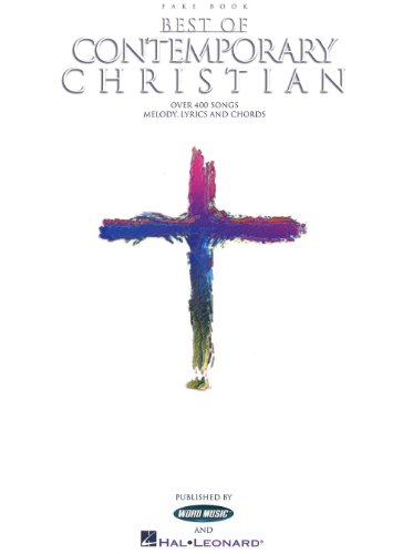 Best of Contemporary Christian: Over 400 Songs (Fake Book)