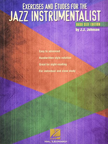 Exercises and Etudes for the Jazz Instrumentalist: Bass Clef Edition