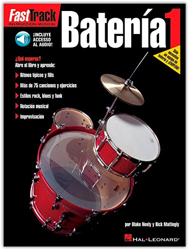 FastTrack Drum Method - Spanish Edition - Level 1: FastTrack Bateria 1