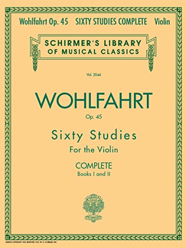 Franz Wohlfahrt - 60 Studies, Op. 45 Complete : Books 1 And 2 for Violin