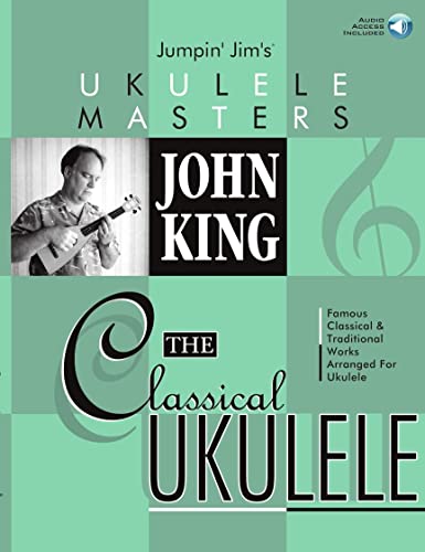 Jumpin` Jim`s Ukulele Masters : The Classical Ukulele . (Ohne CD / without CD)