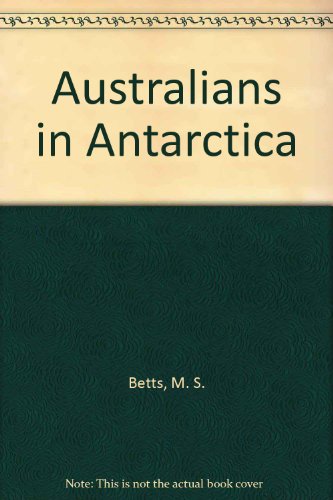 AUSTRALIANS IN ANTARCTICA