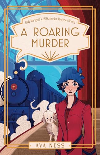 A Roaring Murder (Lady Marigold's 1920s Murder Mysteries Book 1)