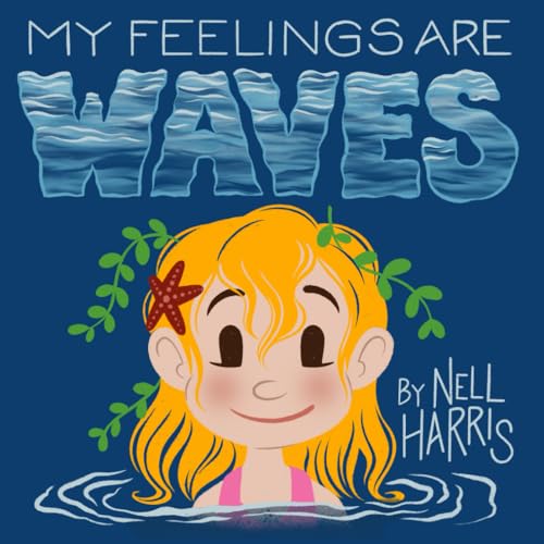 My Feelings are Waves (US version): Big Feelings and Rejection Sensitive Dysphoria
My Feelings are Waves (US version): Big Feelings and Rejection Sensitive Dysphoria