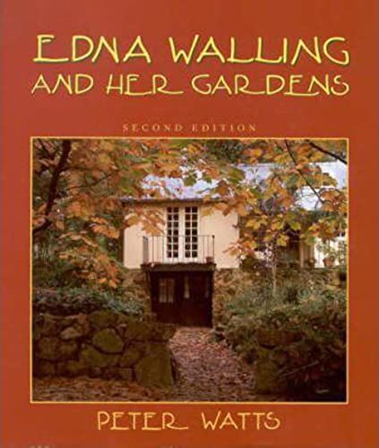 Edna Walling and her gardens.