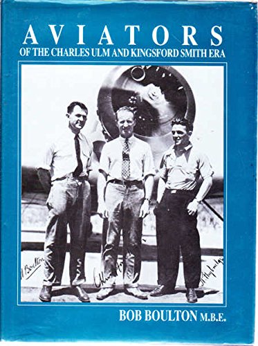 Aviators of the Charles Ulm and Kingsford Smith era