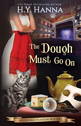The Dough Must Go On (Oxford Tearoom Mysteries ~ Book 9) (Volume 9)