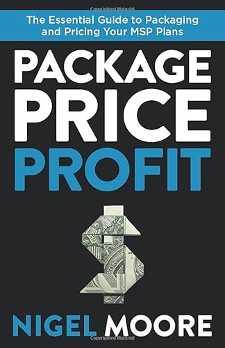 Package, Price, Profit: The Essential Guide to Packaging and Pricing Your MSP Plans
Package, Price, Profit: The Essential Guide to Packaging and Pricing Your MSP Plans