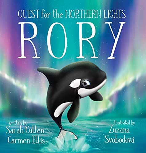 Rory, An Orca's Quest for the Northern Lights (Hardback or Cased Book)