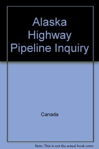 Alaska Highway Pipeline Inquiry
