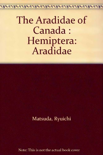 The Aradidae of Canada : Hemiptera: Aradidae