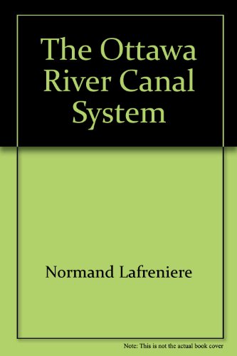 The Ottawa River Canal System