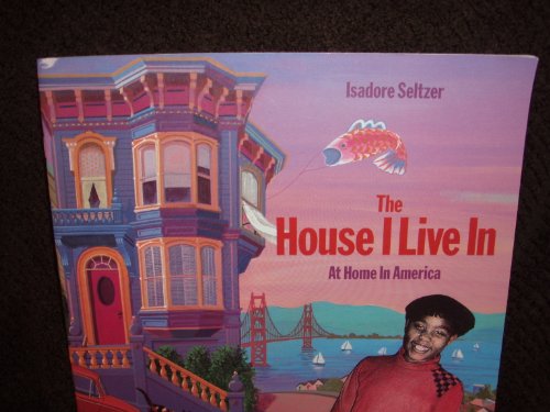 The house I live in: At home in America