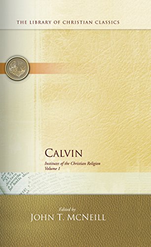 Calvin: Intitutes of the Christian Religion: 2 Volume Set: Library of Christian Classsics: Vol. X...