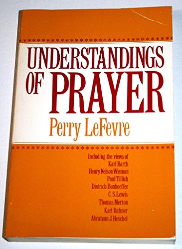 Understandings of Prayer
