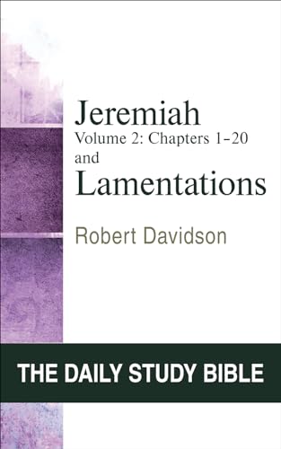 Jeremiah and Lamentations, Volume 2: Chapters 21 to 52 (OT Daily Study Bible Series)
Jeremiah and Lamentations, Volume 2: Chapters 21 to 52 (OT Daily Study Bible Series)