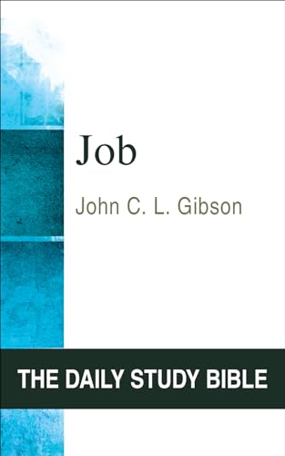 Job. The Daily Study Bible Old Testament