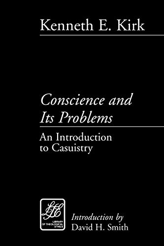 Conscience and Its Problems (LTE) (Library of Theological Ethics)
