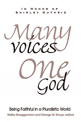 Many Voices, One God: Being Faithful in a Pluralistic World