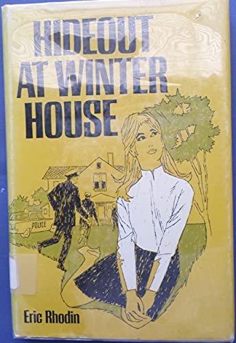 Hideout At Winter House (SCARCE HARDBACK FIRST EDITION, FIRST PRINTING SIGNED BY AUTHOR, ERIC RHO...