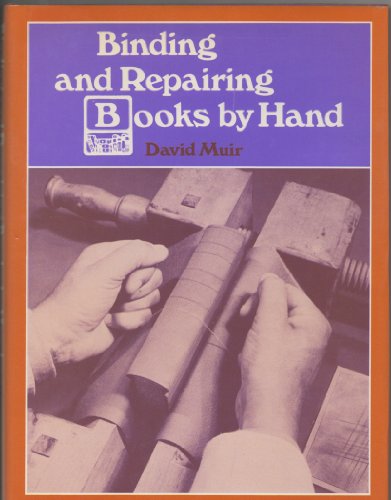 Binding and Repairing Books by Hand [NOT a library discard]