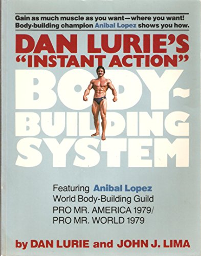 Dan Lurie's "Instant Action" Body-building System