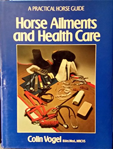 Horse Ailments and Health Care