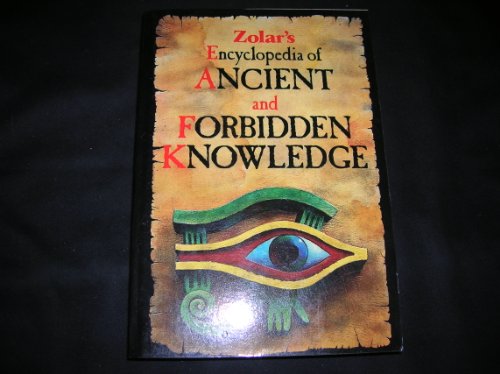 Zolar's Encyclopedia of Ancient and Forbidden Knowledge
