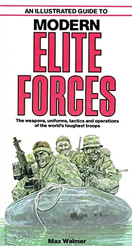 Illustrated Guide to Modern Elite Forces (Illustrated Guides Series)