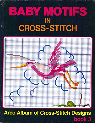 Baby Motifs - Arco Album of Cross-Stitch Designs Book 3