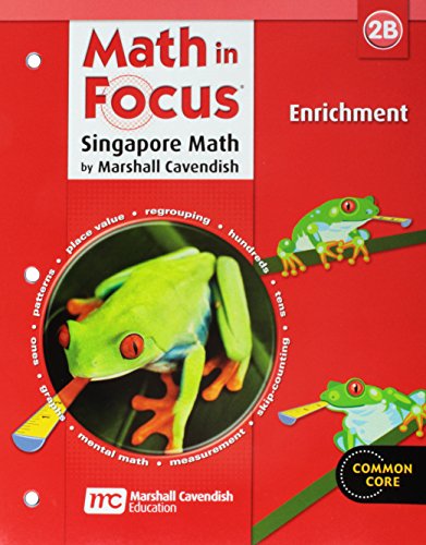 

Enrichment Workbook Grade 2: Book B (Math in Focus: Singapore Math)