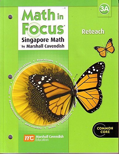 Math in Focus: Singapore Math: Reteach Workbook Grade 3 Book A