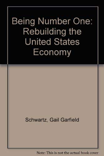 Being Number One: Rebuilding the US Economy