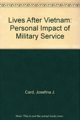 Lives After Vietnam: The Personal Impact of Military Service