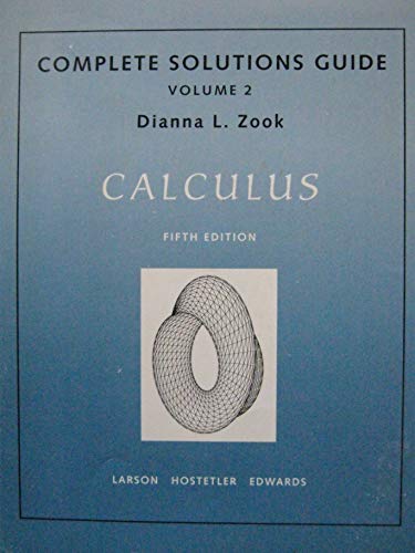 Complete Solutions Guide Vol.2 Chapters 7-12 Calculus (v. 2)