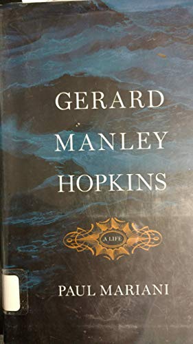GERARD MANLEY HOPKINS a Life