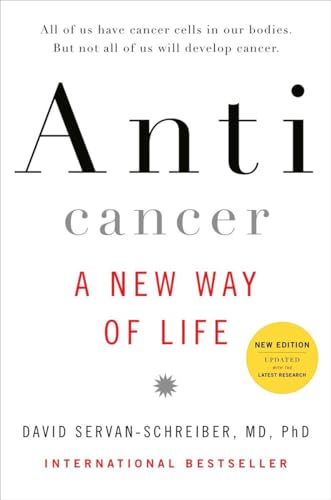 Anticancer : A New Way of Life.