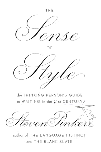 The Sense of Style : The Thinking Person's Guide to Writing in the 21st Century
The Sense of Style : The Thinking Person's Guide to Writing in the 21st Century
