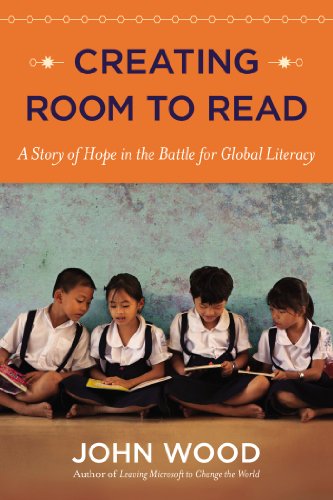 Creating Room to Read: A Story of Hope in the Battle for Global Literacy (SIGNED)