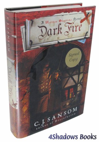 Dark Fire - A Matthew Shardlake Novel // FIRST EDITION //